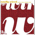 the album cover for Unknown Artist - Vol. 2-Totally Wired Series 2
