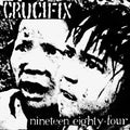 the album cover for Crucifix - Nineteen Eighty-Four [LP]