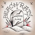 the album cover for Beach Rats - Wasted Time