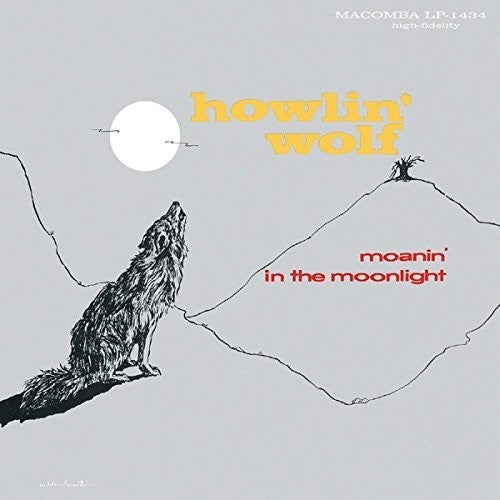the album cover for Howlin' Wolf - Moanin In The Moonlight