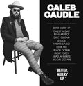 the album cover for Caleb Caudle - Better Hurry Up