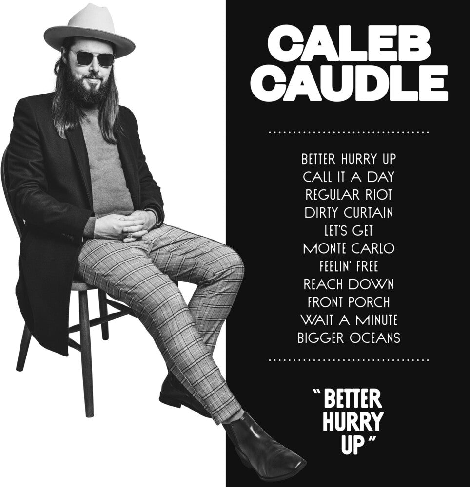 the album cover for Caleb Caudle - Better Hurry Up