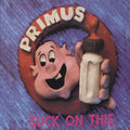 the album cover for Primus - Suck On This [RSD Drops Sep 2020]