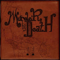 the album cover for Murder By Death - Who Will Survive & What Will Be Left Of Them? [Limited Edition LP]