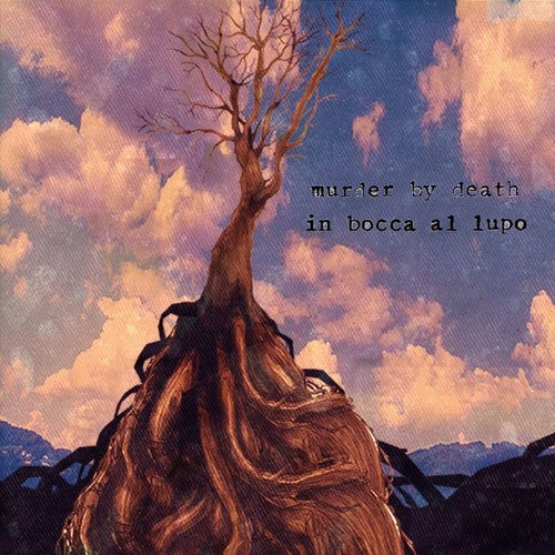 the album cover for Murder By Death - In Bocca Al Lupo [Limited Edition LP]