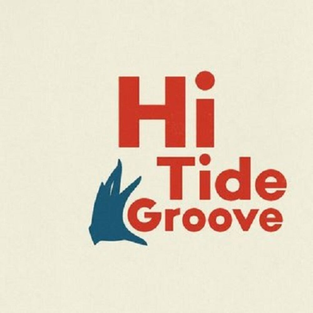 the album cover for Various Artists - Hi Tide Groove [RSD Drops Sep 2020]