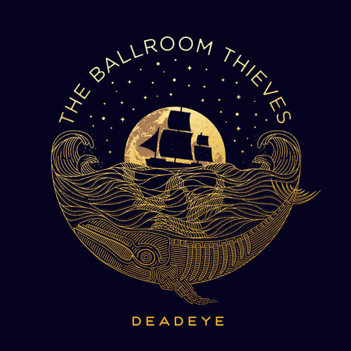 the album cover for The Ballroom Thieves - Deadeye [LP]