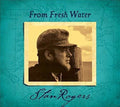 the album cover for Stan Rogers - From Fresh Water