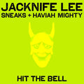 the album cover for Jacknife Lee - Hit the Bell (Feat. Sneaks and Haviah Mighty)