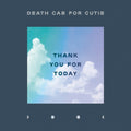 the album cover for Death Cab for Cutie - Thank You for Today
