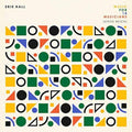 the album cover for Erik Hall - Music For 18 Musicians (Steve Reich)