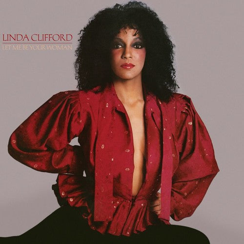 the album cover for Linda Clifford - Let Me Be Your Woman