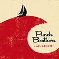the album cover for Punch Brothers - All Ashore