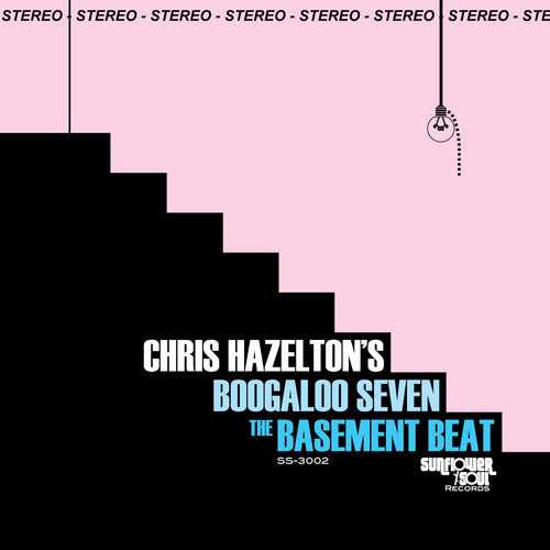 the album cover for Chris Hazeltons Boogaloo 7 - The Basement Beat