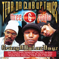 the album cover for Tear Da Club Up Thugs of Three 6 Mafia - CrazyNDaLazDayz [RSD Drops Oct 2020]