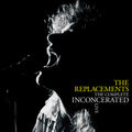 the album cover for The Replacements - The Complete Inconcerated Live [RSD Drops Sep 2020]