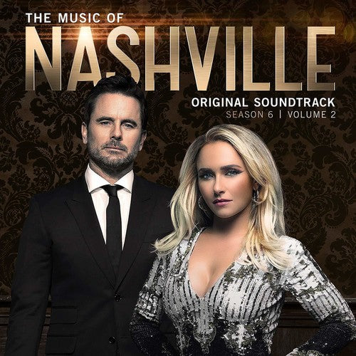 the album cover for Nashvile [TV Series] - The Music Of Nashville, Season 6, Vol. 2 [Soundtrack]