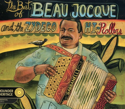 the album cover for Beau Jocque & Zydeco H-Rollers - The Best Of Beau Jocque and The Zydeco Hi-Rollers