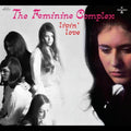 the album cover for The Feminine Complex - Livin' Love [RSD Drops Sep 2020]