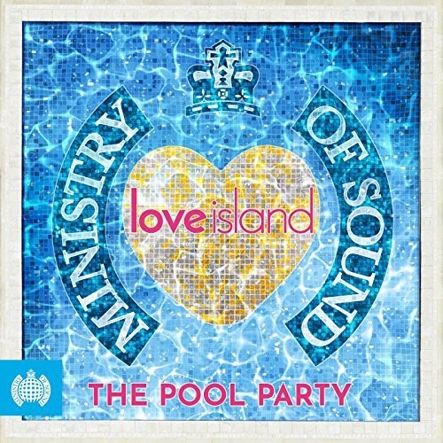 the album cover for Ministry Of Sound & Love Island Present Pool Party - Ministry of Sound & Love Island Present Pool Party
