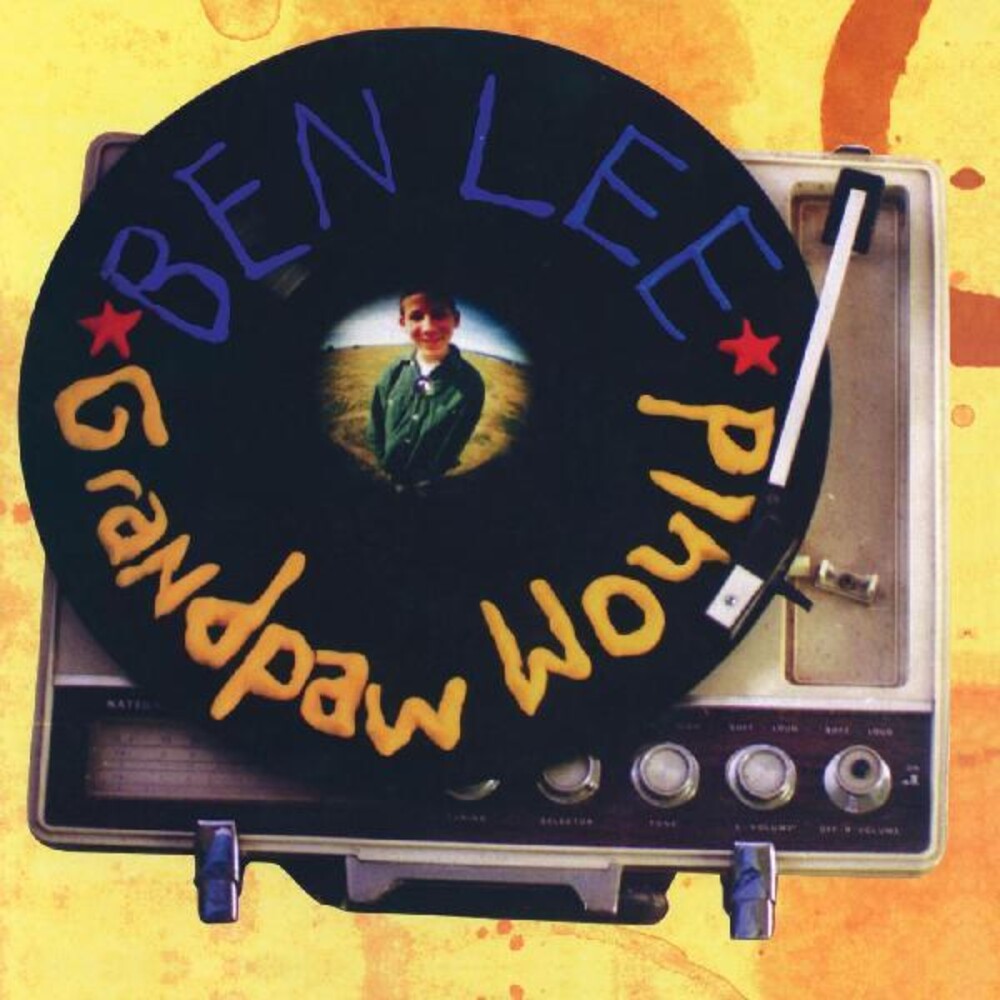 the album cover for Ben Lee - Grandpaw Would [RSD Drops Aug 2020]