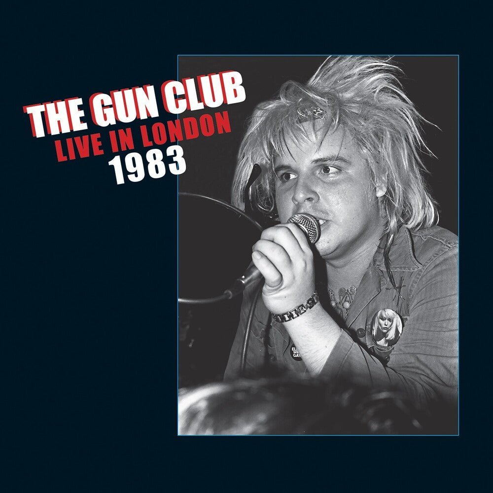the album cover for The Gun Club - Live In London 1983 [RSD Drops Sep 2020]