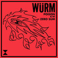 the album cover for Wurm - Poison / Zero Sum [RSD Drops Sep 2020]
