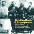 the album cover for Drinking Horns & Gramophones: First Recordings / V - Drinking Horns and Gramophones: First Recordings