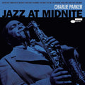 the album cover for Charlie Parker - Jazz At Midnite [RSD Drops Aug 2020]