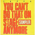 the album cover for Frank Zappa - You Can't Do That On Stage Anymore (Sampler) [RSD Drops Oct 2020]