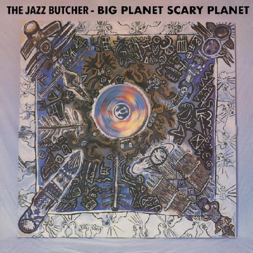 the album cover for Jazz Butcher - Big Planet Scarey Planet [Record Store Day]