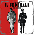 the album cover for Il Federale / O.S.T. - Il Federale (The Fascist) (Original Soundtrack)