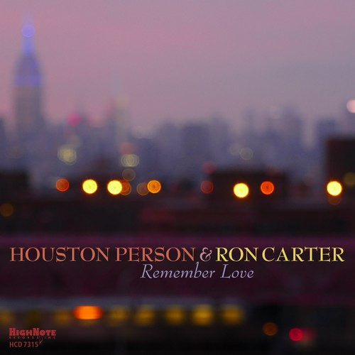 the album cover for Houston Person & Ron Carter - Remember Love