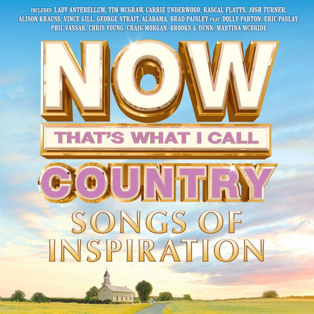the album cover for Now Country Songs Of Inspiration / Various - Now Country: Songs Of Inspiration (Various Artists)