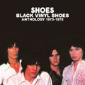 the album cover for Shoes - Black Vinyl Shoes: Anthology 1973-1978