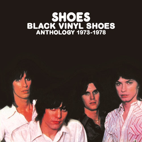 the album cover for Shoes - Black Vinyl Shoes: Anthology 1973-1978