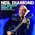 the album cover for Neil Diamond - Hot August Night III [2CD]