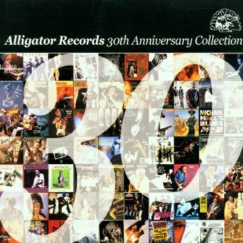 the album cover for Alligator Records 30th Anniversary - Alligator Records 30th Anniversary Coll / Various