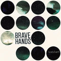 the album cover for Brave Hands - To End All Worth