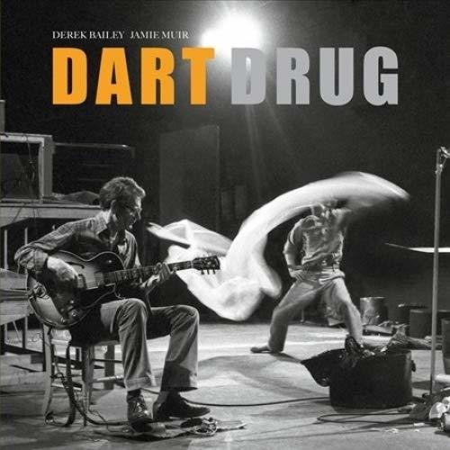 the album cover for Derek Bailey & Muir,Jamie - Dart Drug