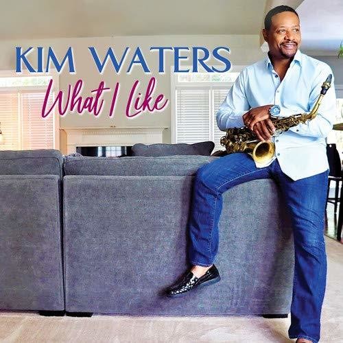 the album cover for Kim Waters - What I Like