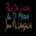 the album cover for De Paco Lucia / Di Meola,Al / Mclaughlin,John - Guitar Trio