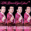 the album cover for Sunny & Sunliners - Little Brown Eyed Soul