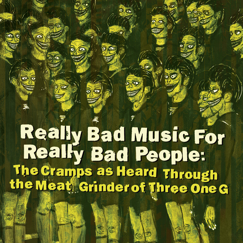 the album cover for Really Bad Music For Really Bad People / Various - Really Bad Music For Really Bad People: Cramps As Heard Through The Meat Grinder... (Various Artists)
