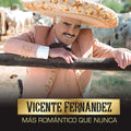 the album cover for Vicente Fernandez - Mas Romantico Que Nunca