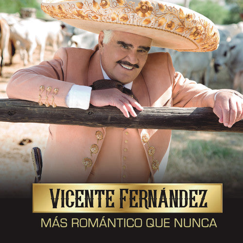 the album cover for Vicente Fernandez - Mas Romantico Que Nunca