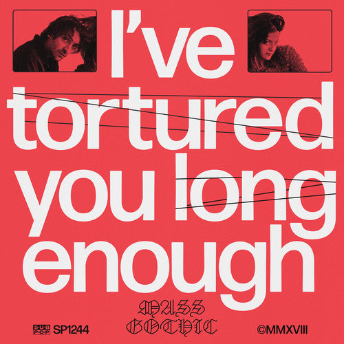 the album cover for Mass Gothic - I've Tortured You Long Enough [LP]