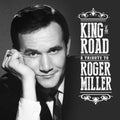 the album cover for Various Artists - King of the Road: A Tribute to Roger Miller [2CD]