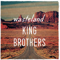 the album cover for King Brothers - Wasteland