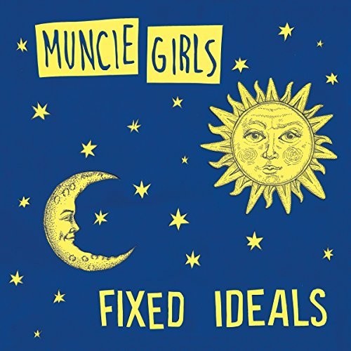 the album cover for Muncie Girls - Fixed Ideals